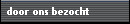 door ons bezocht